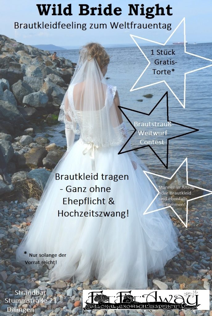 Wild Bride Night - Brautkleidfeeling zum Weltfrauentag!